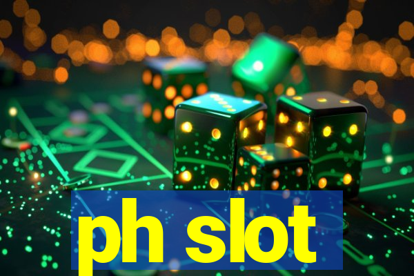 ph slot