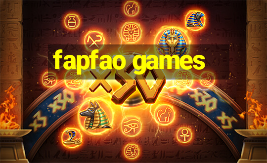 fapfao games