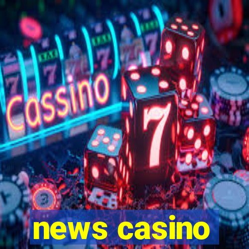 news casino