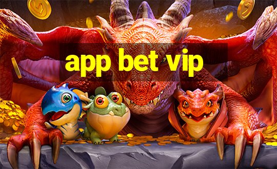 app bet vip