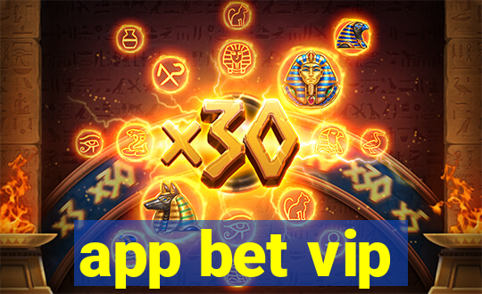 app bet vip