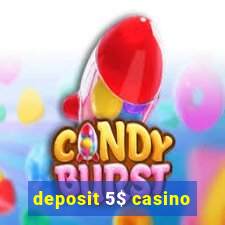 deposit 5$ casino