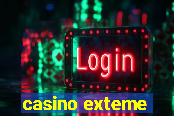 casino exteme