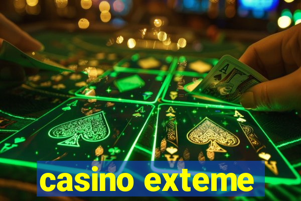 casino exteme