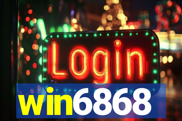 win6868