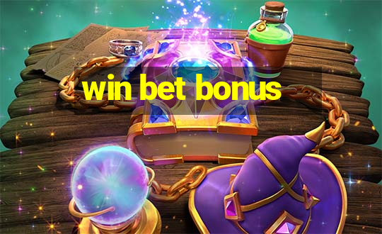 win bet bonus