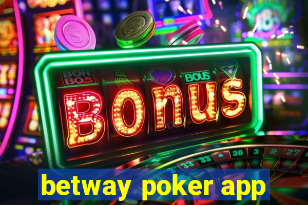 betway poker app