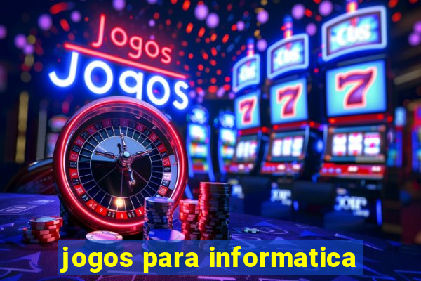 jogos para informatica