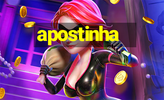 apostinha