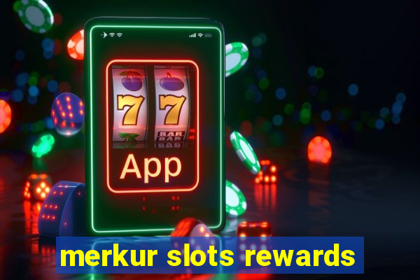 merkur slots rewards