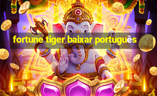 fortune tiger baixar português