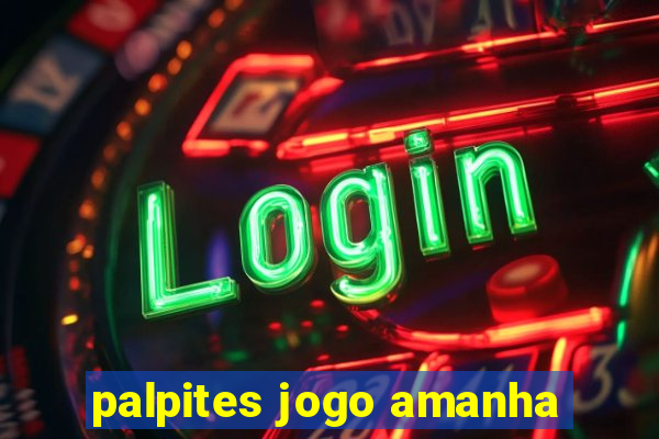 palpites jogo amanha