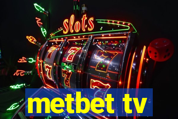 metbet tv