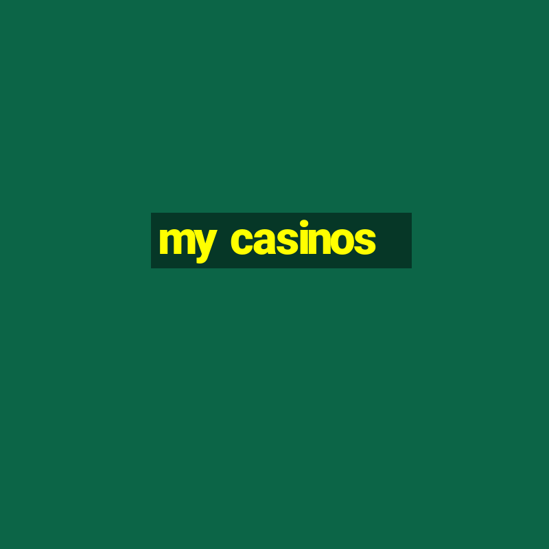 my casinos