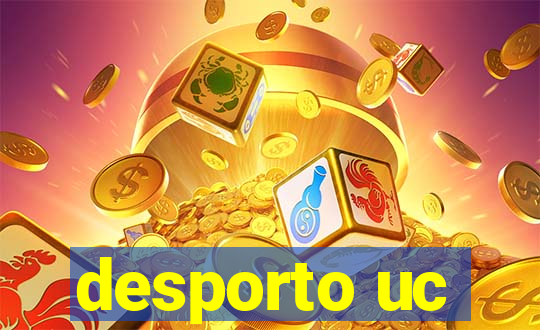 desporto uc