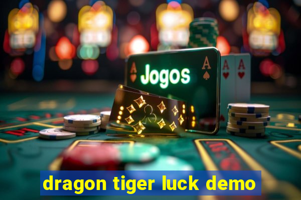 dragon tiger luck demo