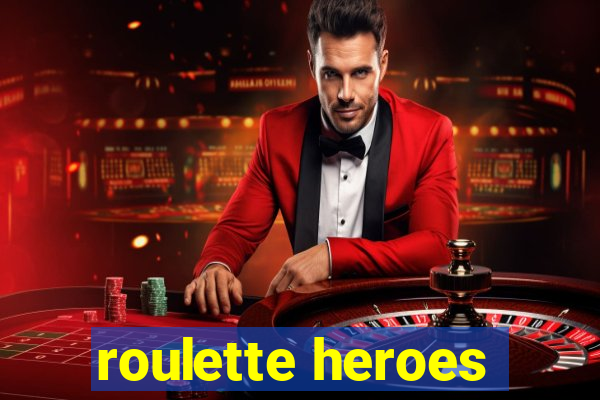 roulette heroes