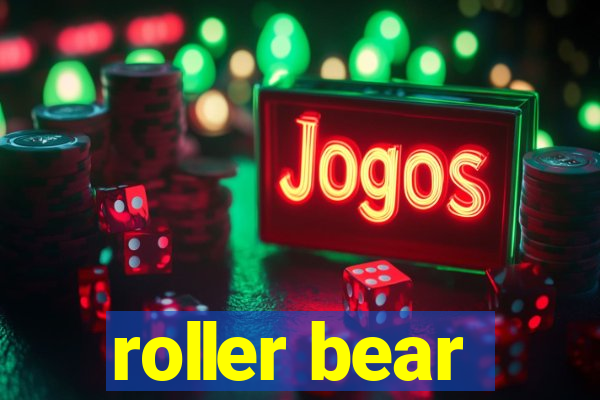 roller bear