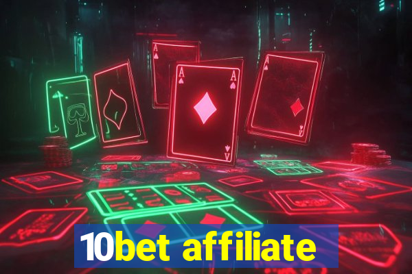 10bet affiliate