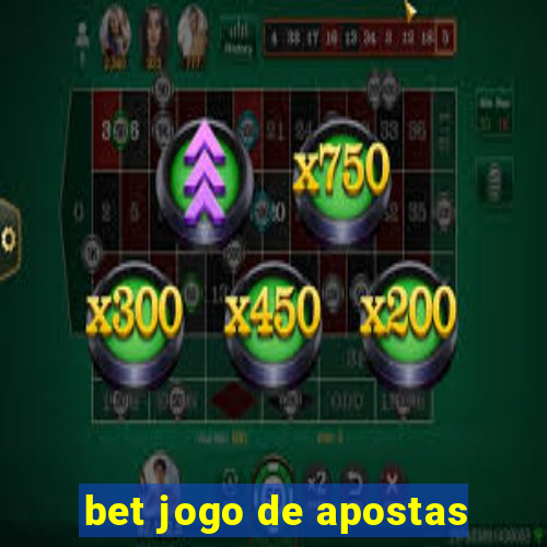 bet jogo de apostas