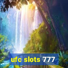 ufc slots 777