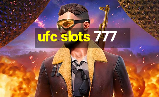 ufc slots 777