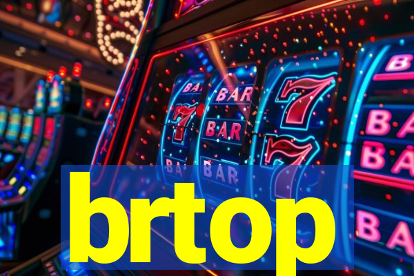 brtop