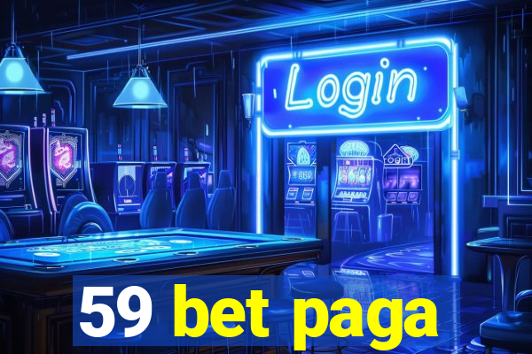 59 bet paga