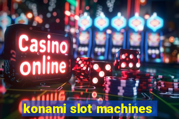 konami slot machines