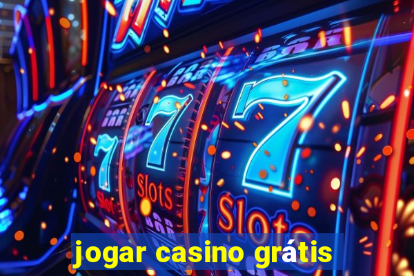 jogar casino grátis