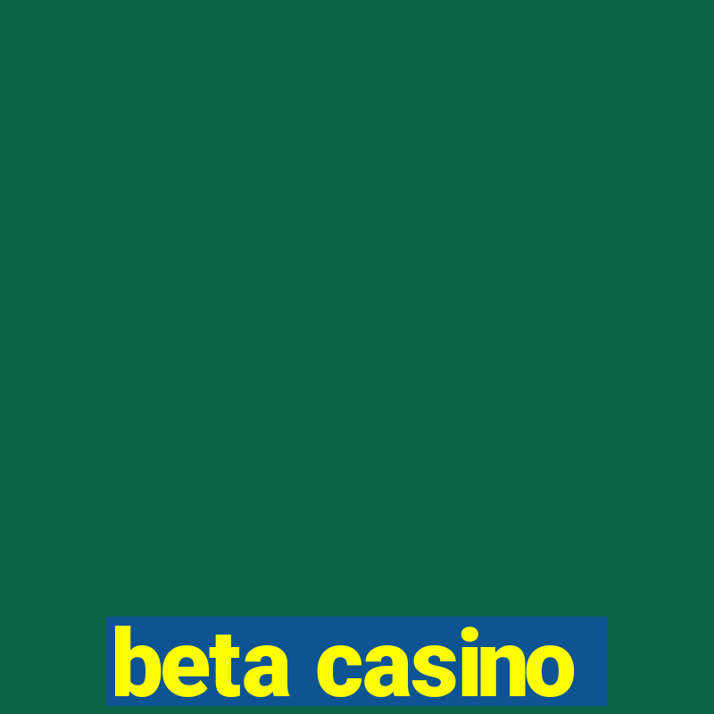 beta casino