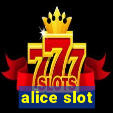 alice slot