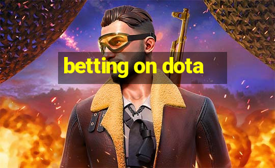 betting on dota