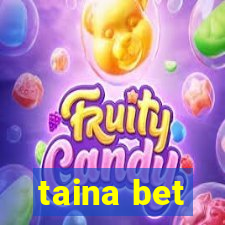 taina bet