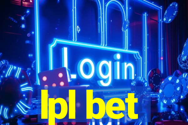 lpl bet