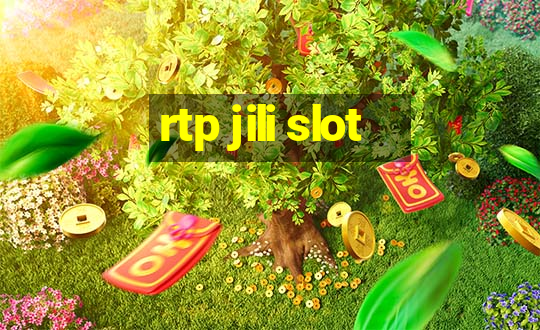 rtp jili slot