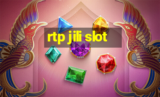 rtp jili slot