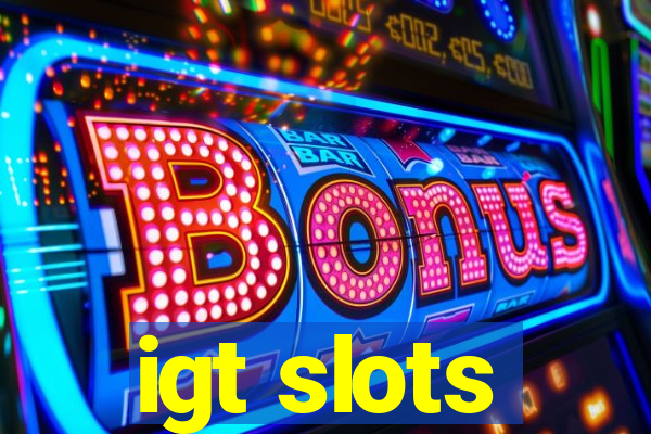 igt slots