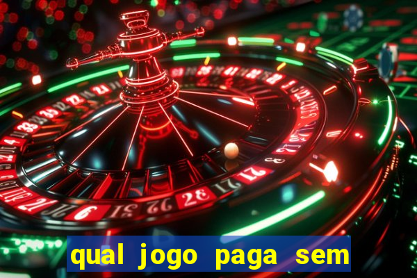 qual jogo paga sem precisar depositar