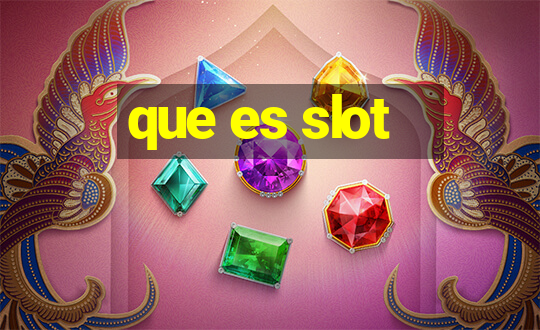 que es slot