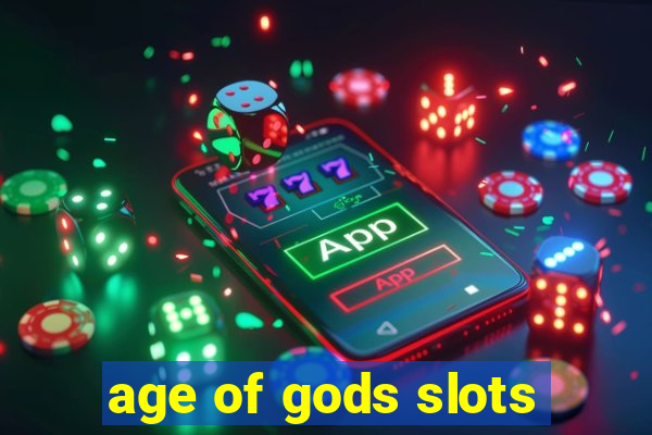 age of gods slots