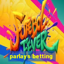 parlays betting