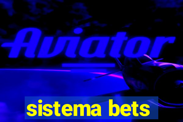 sistema bets