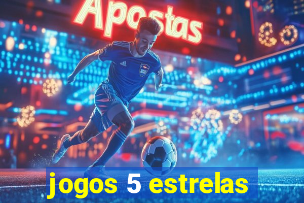 jogos 5 estrelas