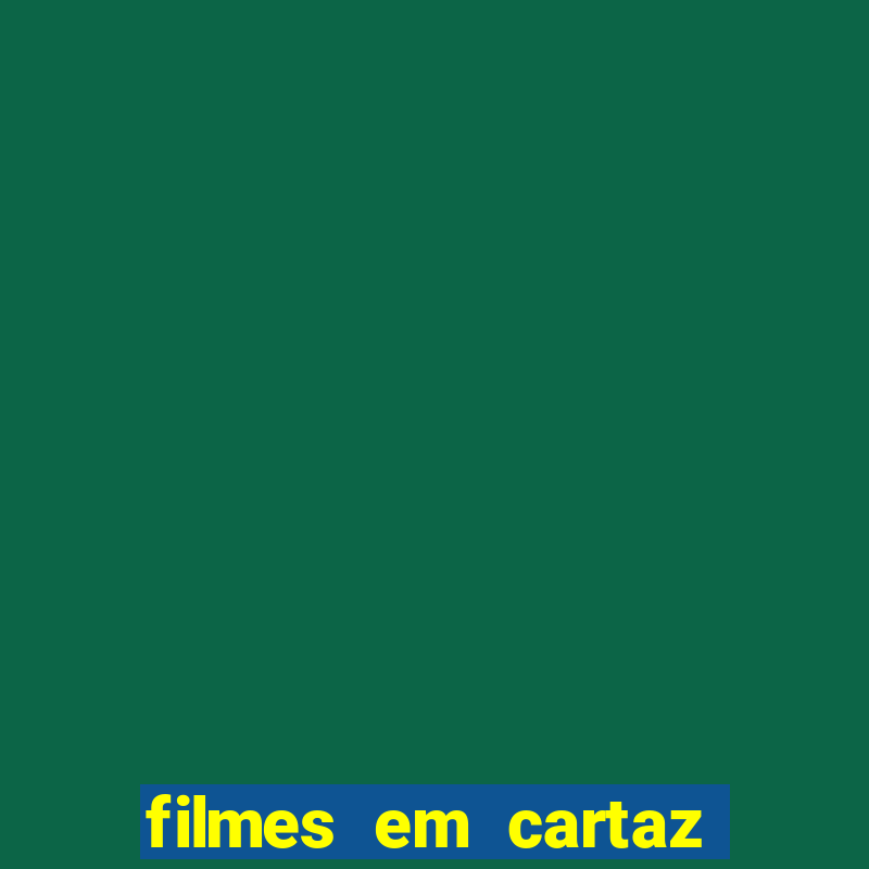 filmes em cartaz cine santa clara ilheus bahia