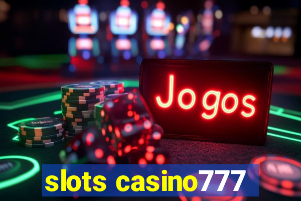 slots casino777