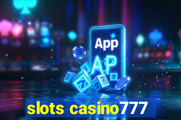 slots casino777