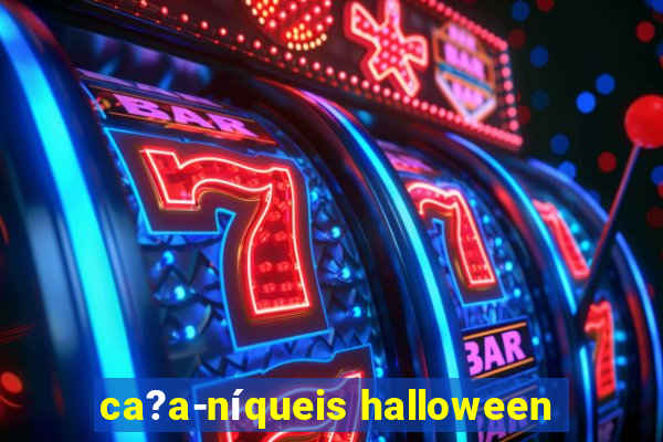 ca?a-níqueis halloween