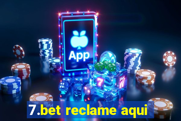 7.bet reclame aqui