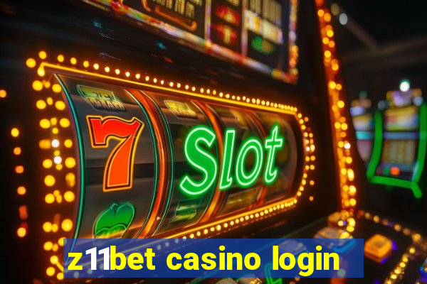 z11bet casino login